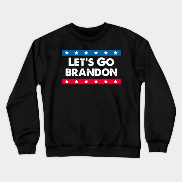 Let's Go Brandon in Cool Art For Anti-Biden Supporters Crewneck Sweatshirt by mangobanana